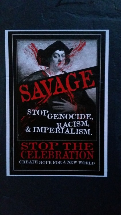 radicalgraff:Anti-Colonial, Anti-Columbus Day posters seen...