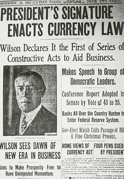 December 23rd 1913 Federal Reserve Act Signed On 