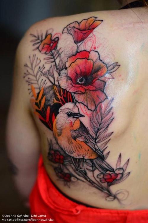 By Joanna Świrska · Dżo Lama, done at NASzA Tattoo Shop,... flower;sketch work;robin;big;animal;bird;facebook;nature;shoulder blade;twitter;poppy;joannaswirska;illustrative