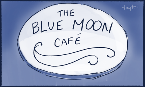 taytei:The Blue Moon Cafe Comic 1 | 2 | 3A coffee shop au I...