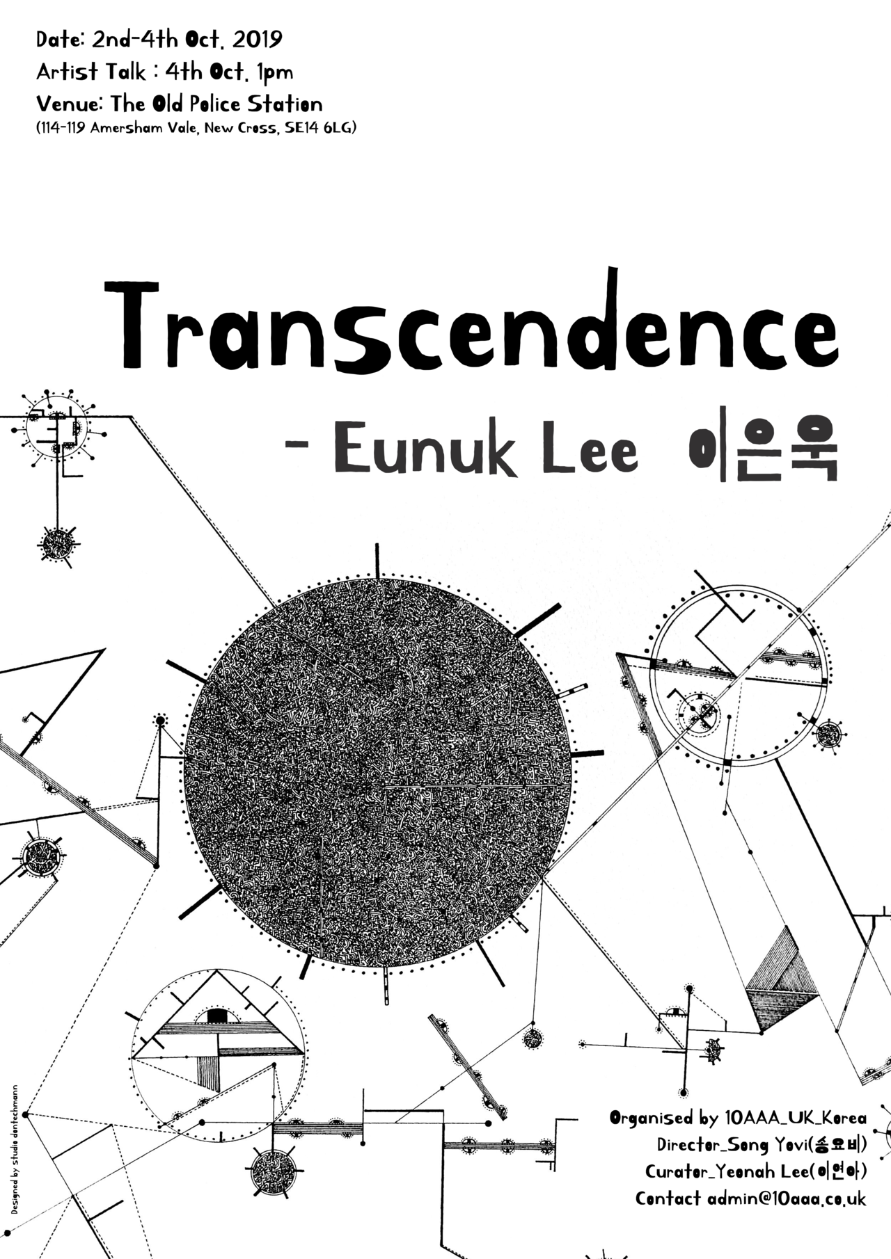 Title: Transcendence - Eunuk Lee(이은욱) Date: 2nd-4th Oct. 2019 Artist Talk : 4th Oct. 1pm Venue: The Old Police Station(114-119 Amersham Vale, New Cross, SE14 6LG) Organised by 10AAA_UK_Korea Director_Song Yovi(송요비) Curator_Yeonah Lee(이연아) Contact...