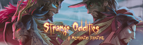 toashesfanzine:Strange Oddities: A McHanzo Fanzine is here!The...