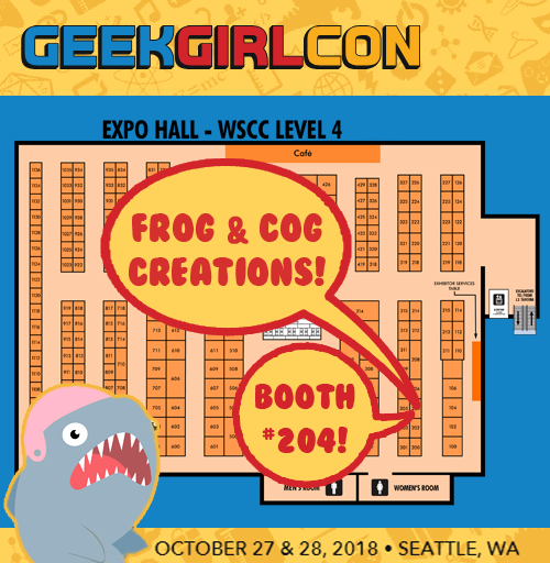 frogandcog:We’re super excited to be vending at GeekGirlCon for...