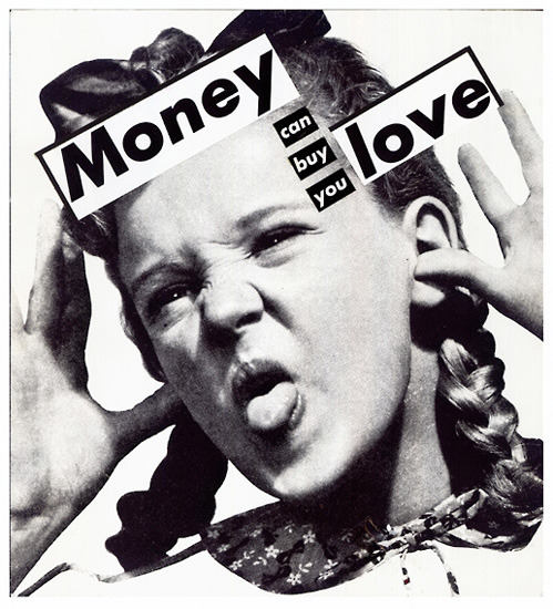 surrealismart:Untitled (Money can buy you...