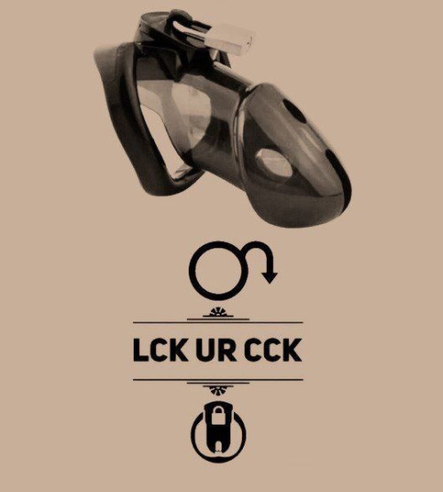 shakespeareanman:Lock Your Cock - a matter of course for every...