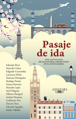 âEl exilio suele ser entendido como un acto obligado: todo gira en torno al paÃs que expulsa, y el lugar de destino no tiene más entidad que la de una tabla de salvación.
Pasaje de ida reúne cuentos, crónicas y ensayos de escritores argentinos que...