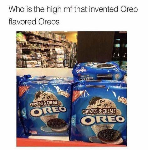 memehumor:Oreo flavored Oreos.