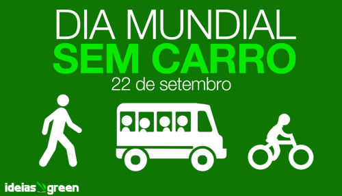 Dia mundial sem carro. Faça a sua parte