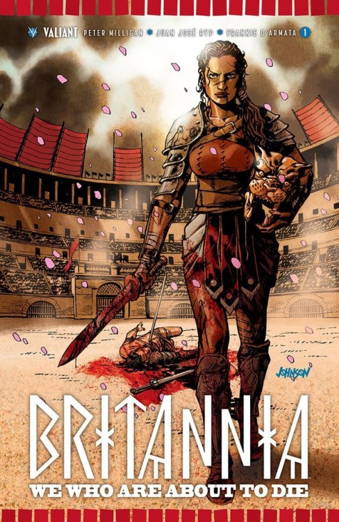 theartofthecover:Britannia: We Who Are About To Die #1 (Variant...