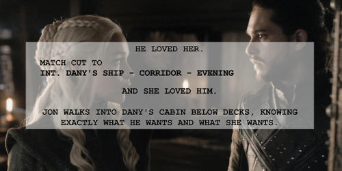 violet-eyes-silver-hair:“Jon & Daenerys” Script Excerpts...