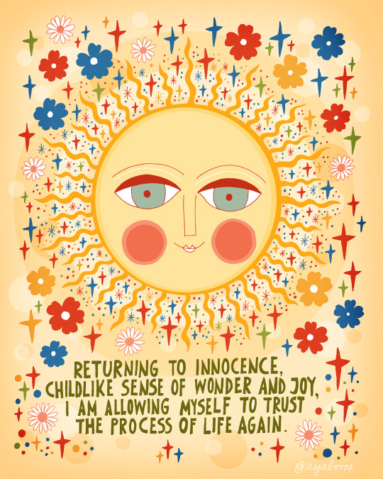 Returning to innocence, childlike sense of wonder and joy, I am allowing myself to trust the process of life again.