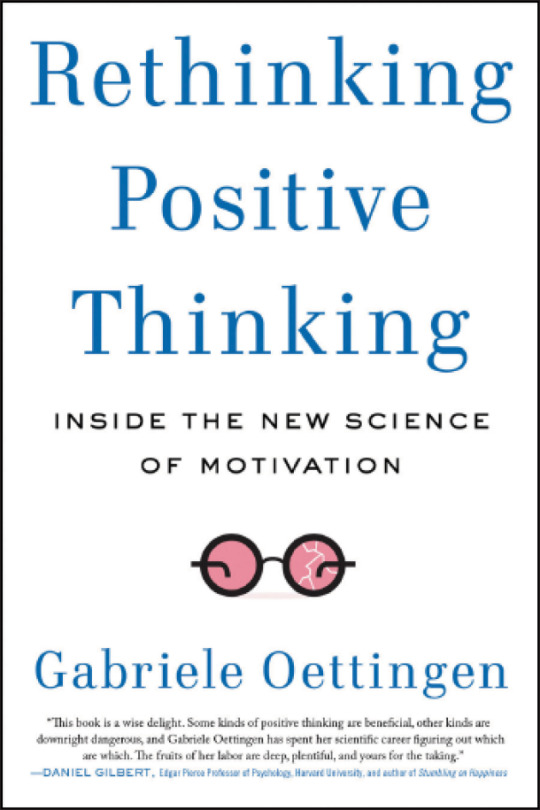 Rethinking Positive Thinking Gabriele Oettingen