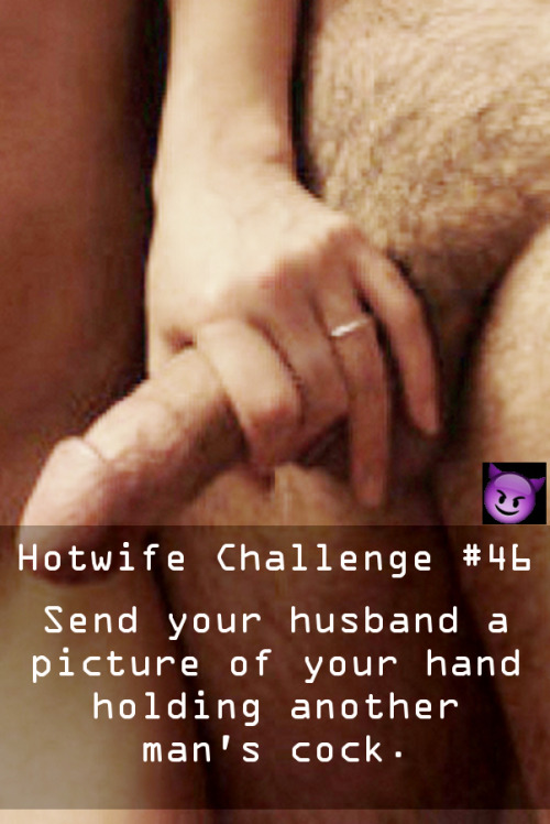 sharedwifedesires:Hotwife Challenge #46: Holding anotherDon’t...