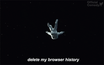 Delete my browser history…