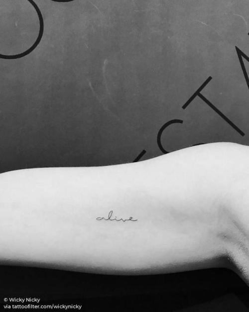 By Wicky Nicky, done at West 4 Tattoo, Manhattan.... small;micro;wickynicky;languages;tiny;ifttt;little;english;minimalist;font;english word;word;handwritten font;fine line;alive;line art;inner arm