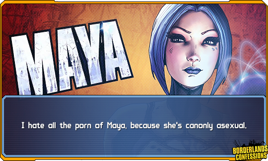 Borderlands Confessions â€” I hate all the porn of Maya ...