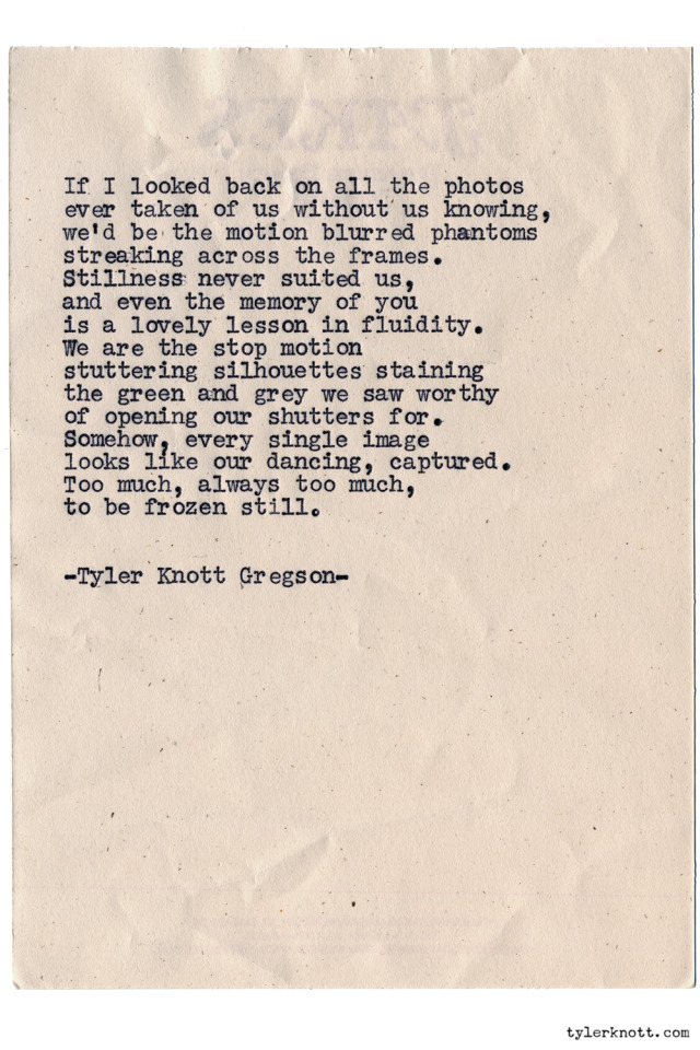 Tyler Knott Gregson — Typewriter Series #1033 by Tyler Knott Gregson ...