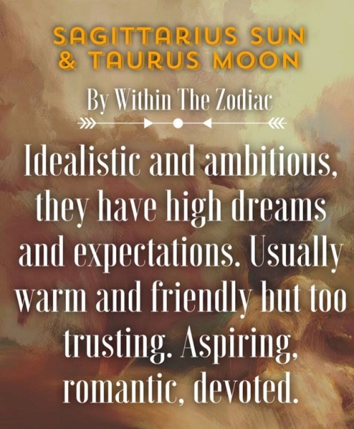 zodiac–signs:Description for Sagittarius Sun + Taurus...