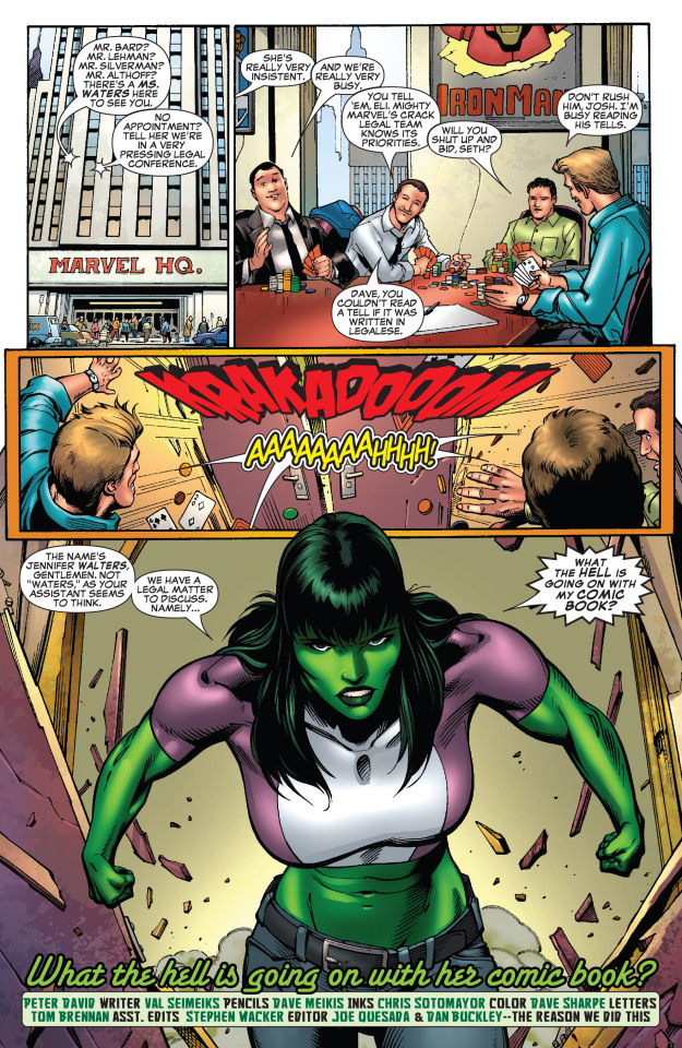 She-Hulk (Jennifer Walters) storms into Marvel office. She’s sick and tired of being turned into a cheap joke with fourth-wall...