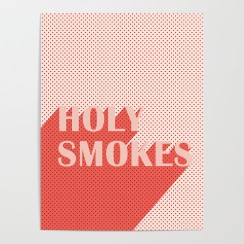 littlealienproducts:Holy Smokes Posterby Selwyn & Park...