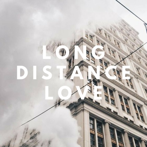 Long Distance Relationship Playlist Tumblr