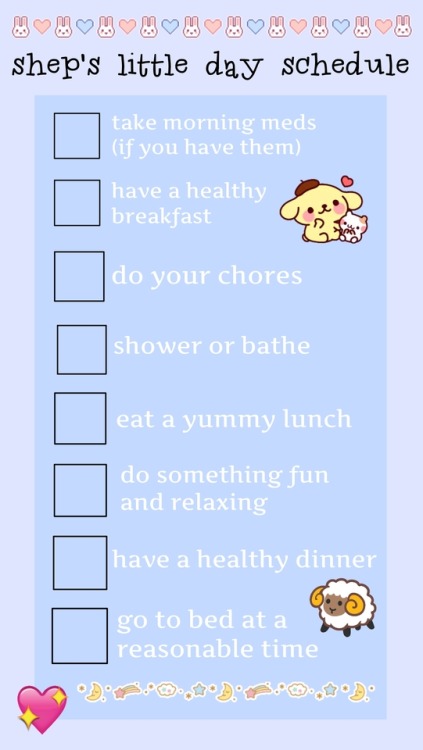 sheepishcarer:I made a schedule and a chore list for myself,...