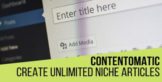 Contentomatic v1.0.2 - Article Builder Post Generator Plugin for WordPress Nulled