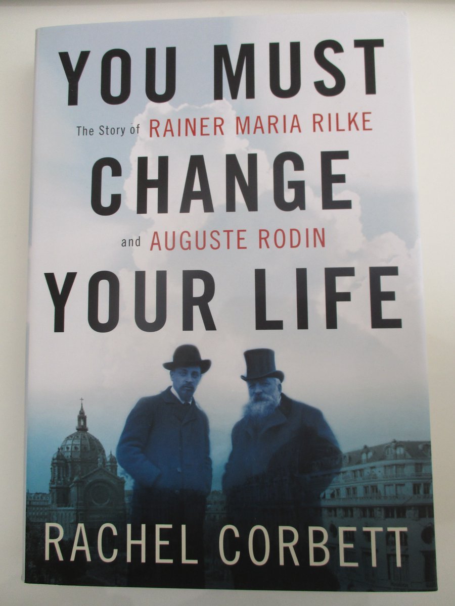You Must Change Your Life The Story of Rainer Maria Rilke and Auguste
Rodin Epub-Ebook