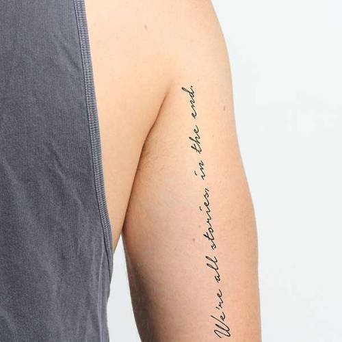“We’re all stories in the end” temporary tattoo. Buy here... english tattoo quotes;temporary;we re all stories in the end;quotes