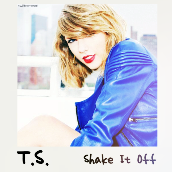 Taylor Swift Cover Arts Shake It Off By 1989 Cover Art