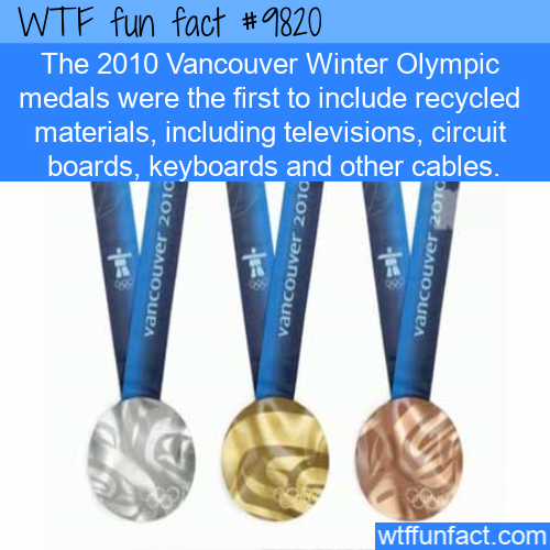 The 2010 Vancouver Winter Olympic medals were the first to include recycled materials, including televisions, circuit boards, keyboards and other cables. 