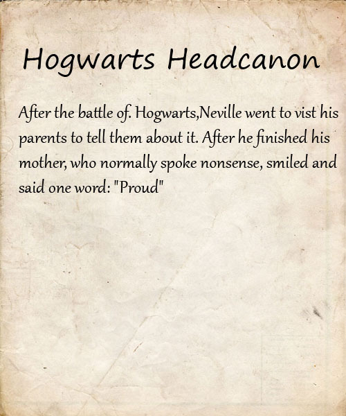 Hogwarts Headcanon | After The Battle Of Hogwarts,Neville Went To Visit...