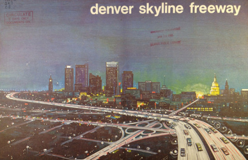 hyperrealcartography:Unbuilt Skyline Freeway, Denver...