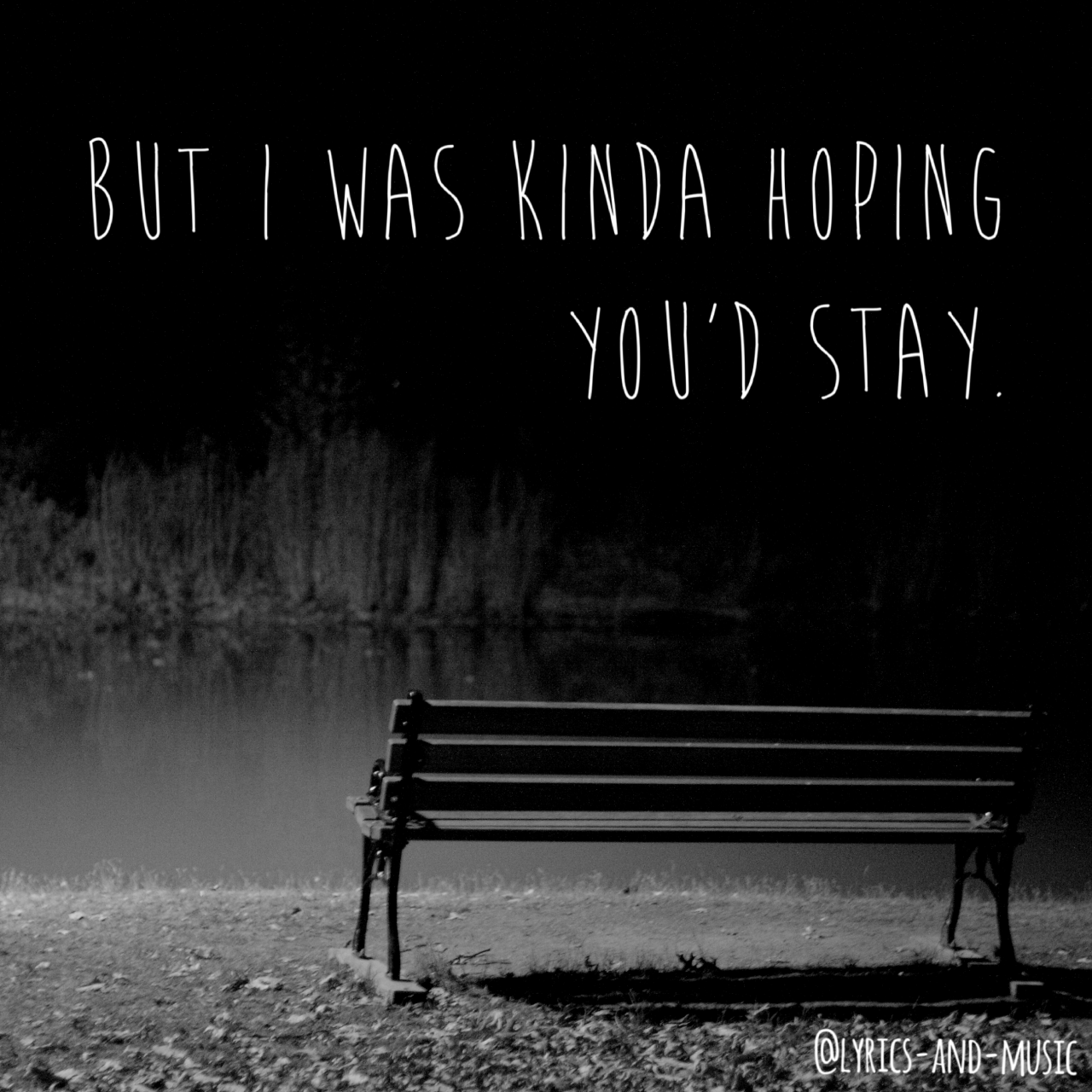 Lyrics And Music I Was Kinda Hoping You D Stay Passing Through A
