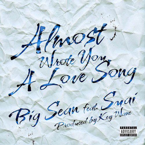 Almost Wrote You A Love Song Feat. Suai