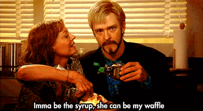 Image result for i can be the syrup you can be my waffle gif