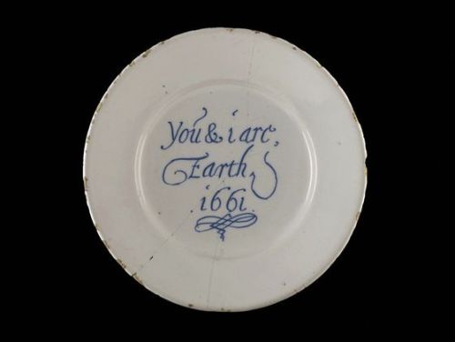 artycles:“You and i are Earth 1661”. Tin-glazed earthenware...