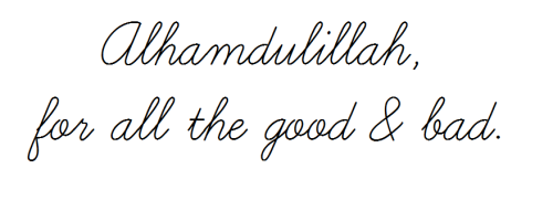 La ilaha ilallah ♥ » Alhamdulillah ‘ala kulli haal ♥