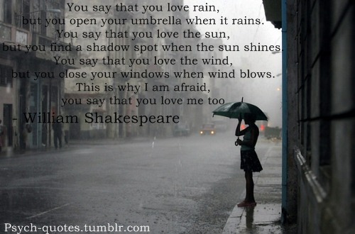 Psych Quote You Say That You Love Rain But You Psych Quotes