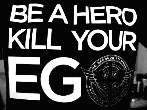 be a hero kill your ego