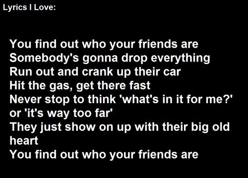 complexfulcrum-blog:Tracy Lawrence – Find Out Who Your Friends...