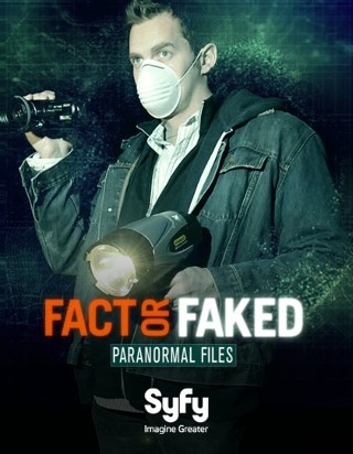 Fact or Faked: Paranormal Files tv