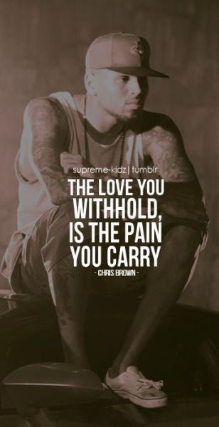 Chris Brown Inspirational Quotes Tumblr Www Btmponsel Com He made his recording debut in late 2005 with chris brown at the age of 16. chris brown inspirational quotes tumblr