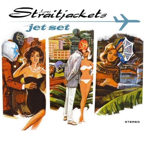 Cover to the upcoming Jet Set by Los Straitjackets — and the 101...