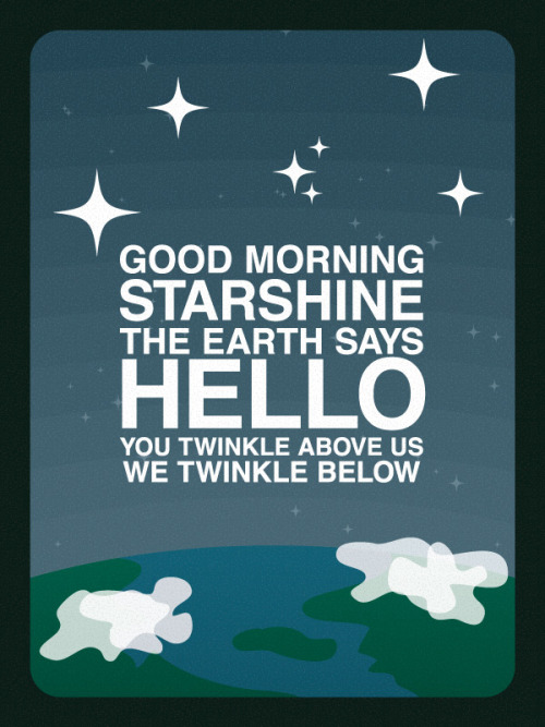 Good Morning Starshine On Tumblr