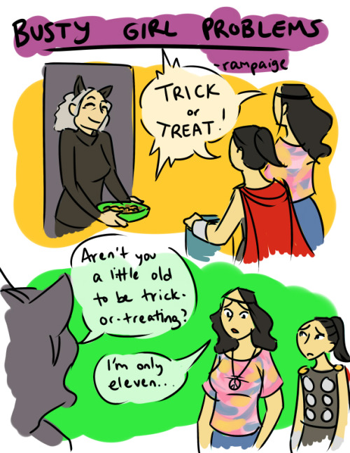 bustygirlcomics:Happy Halloween!That happened to me too....