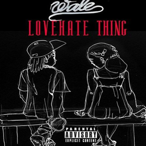 tumblr music — Wale- Love Hate Thing