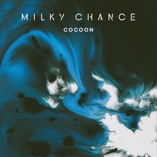 download milky chance cocoon